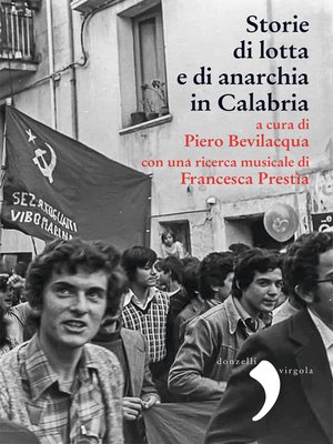 cover image of Storia di lotta e di anarchia in Calabria
